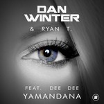 cover: Dan Winter|Dee Dee|Ryan T - Yamandana