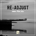 cover: Re-adjust - Here For You