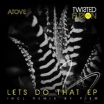 cover: Atove - Lets Do That EP