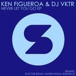 cover: Ken Figueroa - Never Let You Go EP