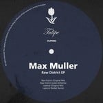 cover: Max Muller - Raw District EP