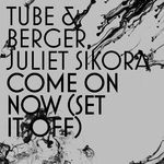 cover: Berger|Juliet Sikora|Tube - Come On Now