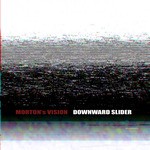 cover: Morton's Vision - Downward Slider