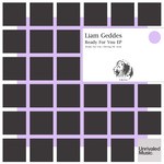 cover: Liam Geddes - Ready For You EP