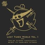 cover: Big Bite|Dj Crown|Djcsemak|Karlos Kastillo|Mauro Mejia|Oscar Tivi|Thick Jaw - Lost Tunes World Vol 1