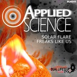 cover: Applied Science - Solar Flare/Freaks Like Us EP