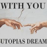 cover: Utopias Dream - With You