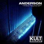 cover: Anderson - Kult Records Presents "Third Round EP"