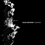 cover: Blush Response - Reshaper