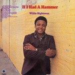 cover: Willie Hightower - If I Had A Hammer (Expanded Edition)