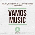 cover: Antoine Cortezn|Mike Newman|Ronn - Celebrate Love