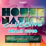 cover: Various - House Nation Clubbing/Miami 2016