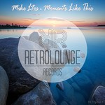 cover: Mike Ltrs - Moments Like This