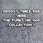 cover: Dj Dizzy Common Sense|The Freestyle Beats - Groovy Times Are Here/The Funky Hip Hop Collection 1