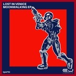 cover: Lost In Venice - Moonwalking EP