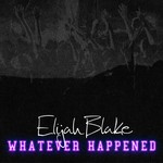 cover: Elijah Blake - Whatever Happened