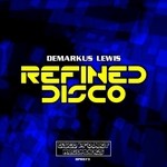 cover: Demarkus Lewis - Refined Disco