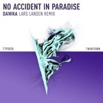 cover: No Accident In Paradise - Dawka