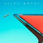 cover: Saint Motel - My Type