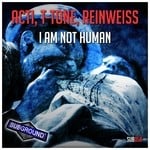 cover: Acti|Reinweiss|T-tone - I Am Not Human