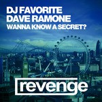 cover: Dave Ramone|Dj Favorite - Do You Wanna Know A Secret?