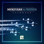 cover: Apache|Chris Sabian|Mukiyare|Tremah - Mukiyare & Friends: Teamwork EP