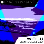 cover: Dj Aristocrat|U.r.a. - With U