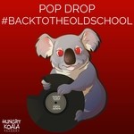 cover: Pop Drop - #BackToTheOldschool