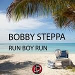 cover: Bobby Steppa - Run Boy Run