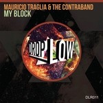 cover: Mauricio Traglia|The Contraband - My Block