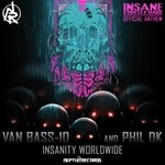 cover: Van Bass-10 - Insanity Worldwide (feat Phil DK) (Insane Anthem)