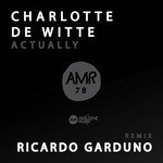 cover: Charlotte De Witte - Actually