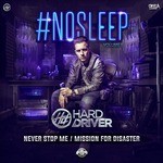 cover: Hard Driver - #NoSleep Volume II