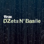 cover: Dzeta N' Basile - 1trax Presents DZeta N' Basile