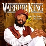 cover: Warrior King - Tell Me How Me Sound (Remastered)