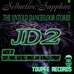 cover: Seductive Sapphire - JD2/Just Deep (The Untold Dancefloor Remixes)