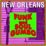 cover: Various - New Orleans Funk And Soul Gumbo