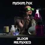 cover: Maxim Hix - Elixir Remixed