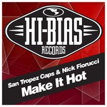 cover: Nick Fiorucci|Saint Tropez Caps - Make It Hot