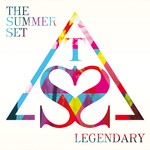 cover: The Summer Set - Legendary (Explicit)