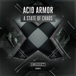 cover: Acid Armor - A State Of Chaos