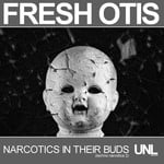 cover: Fresh Otis - Narcotics In Their Buds (Techno Narcotica 2)