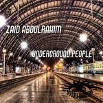 cover: Zaid Abdulrahim - Underground People