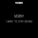 cover: Moony - I Want To Stay Behind