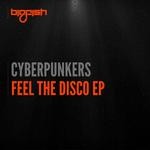 cover: Cyberpunkers - Feel The Disco EP