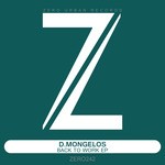 cover: D Mongelos - Back To Work EP