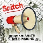 cover: Denham Smith|Mr Diamond - Snitch