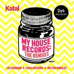 cover: Katal - My House Record (The Remixes)