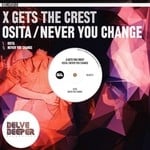 cover: X Gets The Crest - Osita/Never You Change