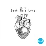 cover: Sherr - Beat This Love